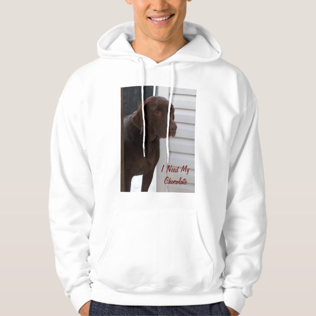 Ich benötige meine Schokolade Hoodie (Vorderseite)