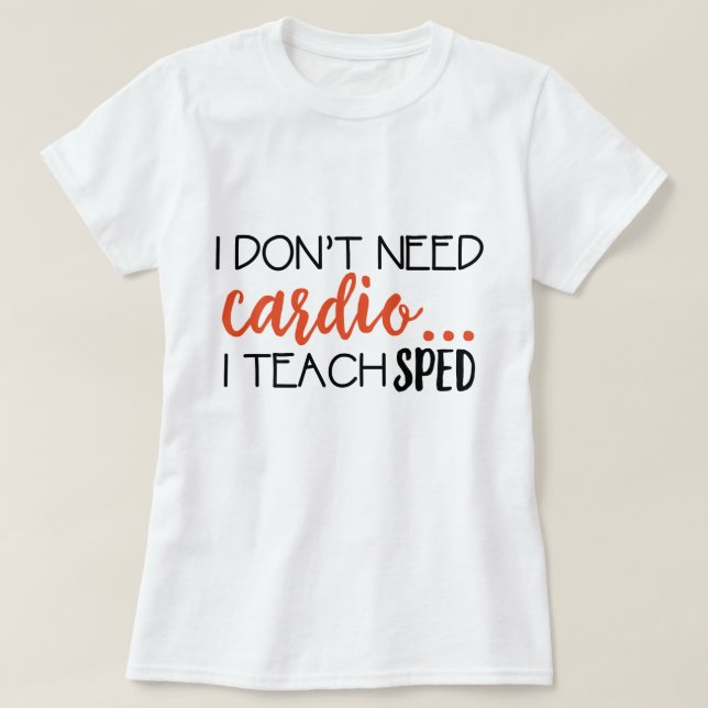 Ich benötige nicht Herz… Ich unterrichte T-Shirt (Design vorne)