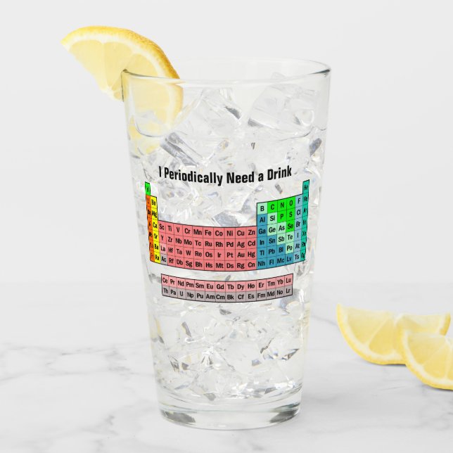 Ich benötige regelmäßig ein Getränk-Periodensystem Glas (Vorderseite Ice)