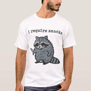 Ich benötige Snacks Raccoon T-Shirt