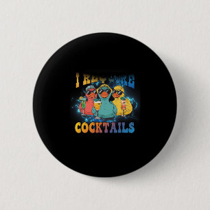 Ich benötige Tails Kreuzfahrt Ente Trinken Urlaub Button
