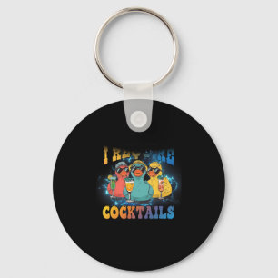 Ich benötige Tails Kreuzfahrt Ente Trinken Urlaub Schlüsselanhänger