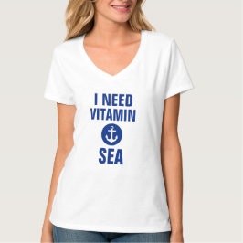 Ich benötige Vitamin-Seeblauen Anker-nautischT - T-Shirt
