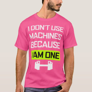Ich benutze keine Maschine, ich bin ein Hobby T-Shirt