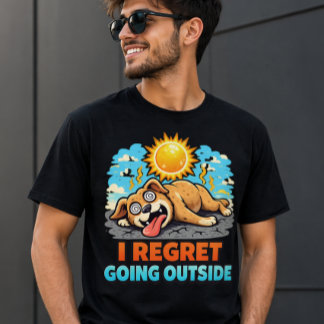 Ich bereue es, rausgegangen zu sein Lustiger Hund T-Shirt