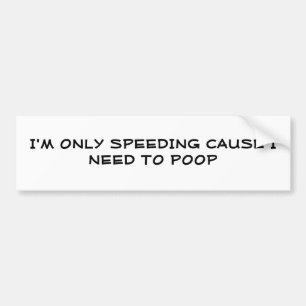 Ich BESCHLEUNIGE NUR URSACHE… - BumperStick Autoaufkleber