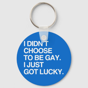 ICH BESCHLOSS NICHT, HOMOSEXUELL ZU SEIN ICH GOT SCHLÜSSELANHÄNGER