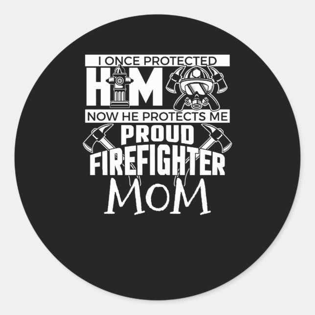 Ich beschützte einst seine stolze Feuerwehr-Mama Runder Aufkleber (Vorderseite)