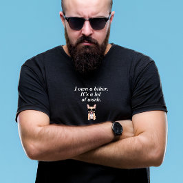 Ich besitze einen Motorrad-T - Shirt