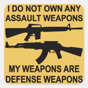 Ich besitze keine Angriffswaffen, die meine Waffen Quadratischer Aufkleber