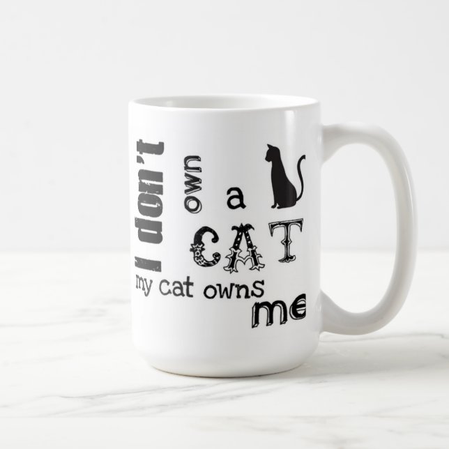 Ich besitze nicht eine Katze, die meine Katze mich Kaffeetasse (Rechts)