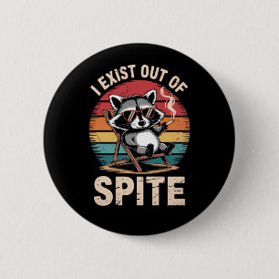 Ich bestehe aus einem spitzigen, lustigen Raccoon  Button