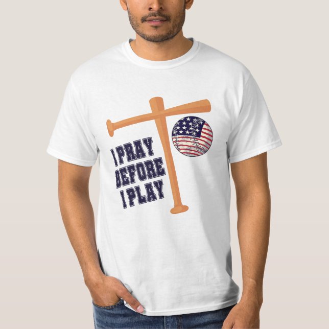Ich bete, bevor ich Basebal Game spiele T-Shirt (Vorderseite)