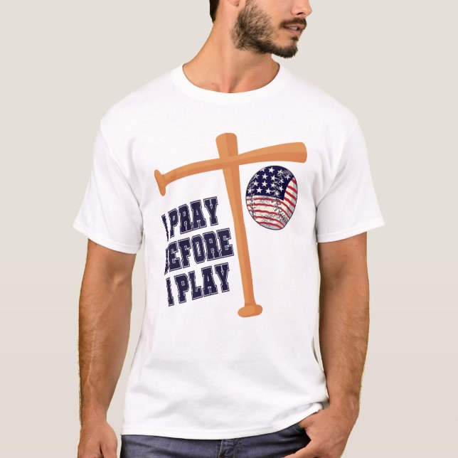 Ich bete, bevor ich Basebal Game spiele T-Shirt (Vorderseite)