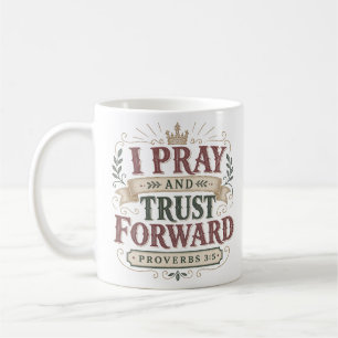 Ich bete und vertraue vorwärts, christliche Bibelz Kaffeetasse