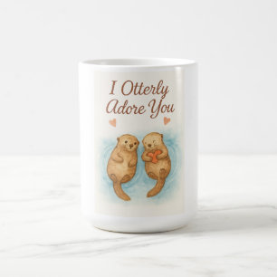 Ich betrachte dich mit Otterliebe – Süße Otter Was Kaffeetasse