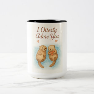 Ich betrachte dich mit Otterliebe – Süße Otter Was Zweifarbige Tasse