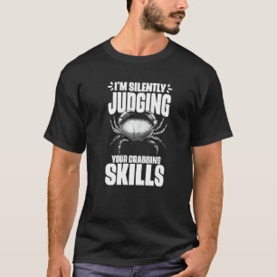 Ich beurteile dein Krabbenfischen für Krabbenfisch T-Shirt