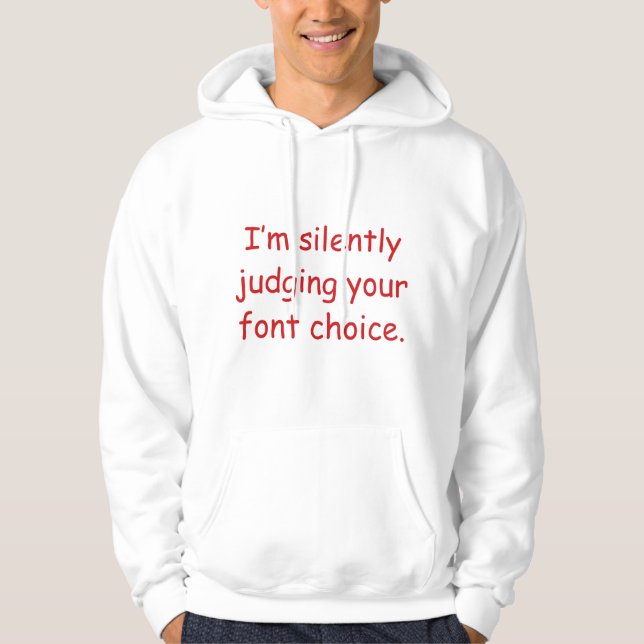 Ich beurteile deine Schriftart-Entscheidung schwei Hoodie (Vorderseite)