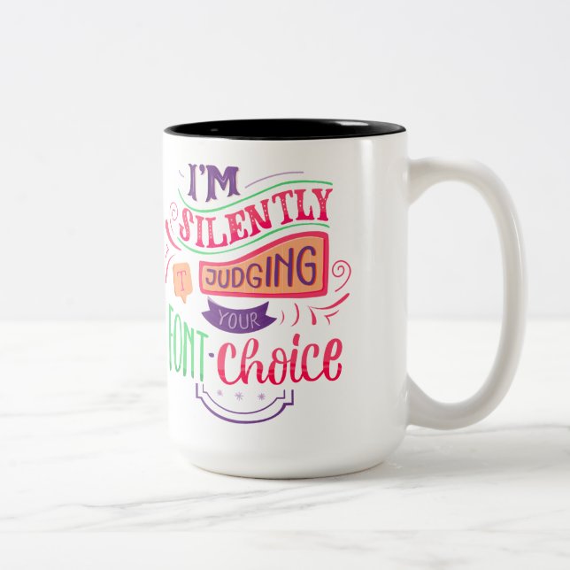 Ich beurteile deine Schriftart-Entscheidung schwei Zweifarbige Tasse (Rechts)