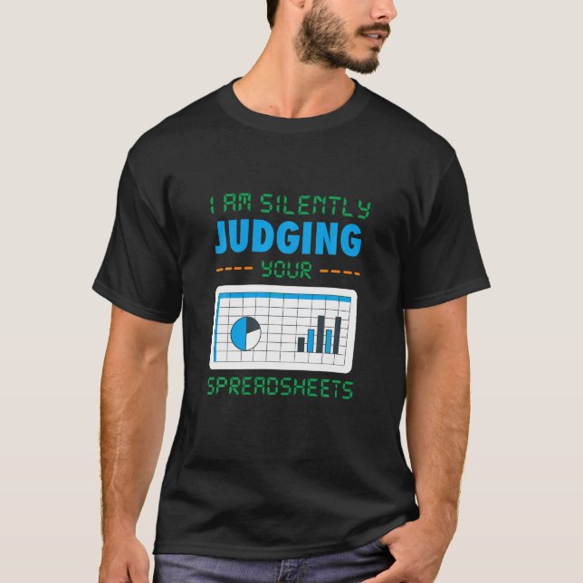 Ich beurteile deine Spreadsheet-komische Accou sch T-Shirt (Vorderseite)