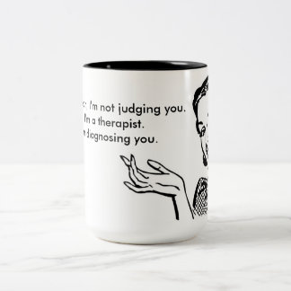 Ich beurteile Sie nicht,…, das ich Sie bestimme Zweifarbige Tasse
