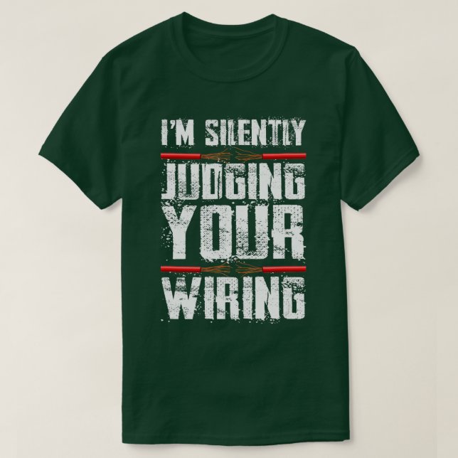 Ich beurteile stillschweigend Ihren Drahtseilmache T-Shirt (Design vorne)