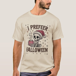 Ich bevorzuge Halloween Grusel Weihnachten Skelett T-Shirt