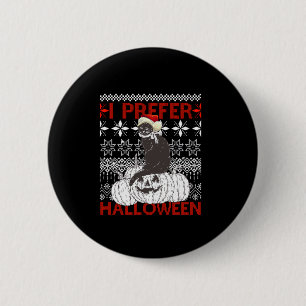 Ich bevorzuge Halloween Weihnachten schwarze Katze Button