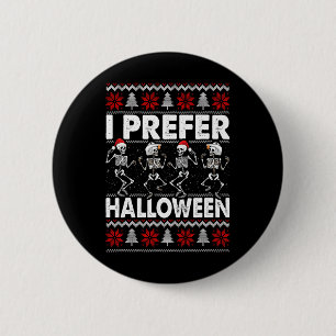 Ich bevorzuge Halloween-Weihnachts-Sweater-Tanz Button