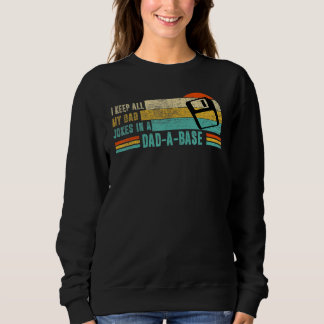 Ich bewahre all meine Dad-Jokes in einer Dad-A-Bas Sweatshirt
