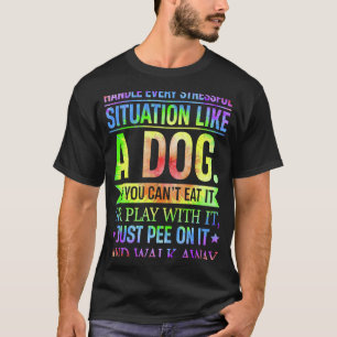Ich bewältige jede schwierige Situation wie einen T-Shirt