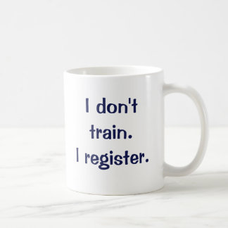 Ich bilde nicht aus. Ich registriere Kaffeetasse
