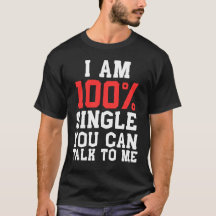 Ich bin 100% Single, Du Kannst Mit Mir Reden Lusti