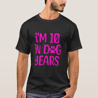 Ich bin 10 in Hundejahren 70 Jahre alt, sonnig 70. T-Shirt