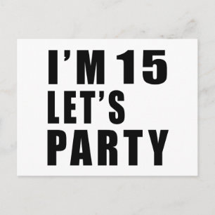 Ich bin 15 uns gelassen Party Einladungspostkarte