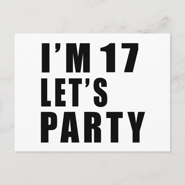 Ich bin 17. Lass uns Party haben Einladungspostkarte (Vorderseite)