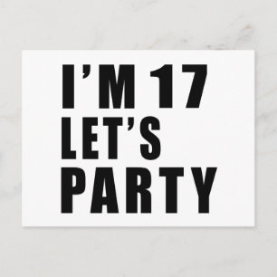 Ich bin 17 uns gelassen Party Einladungspostkarte