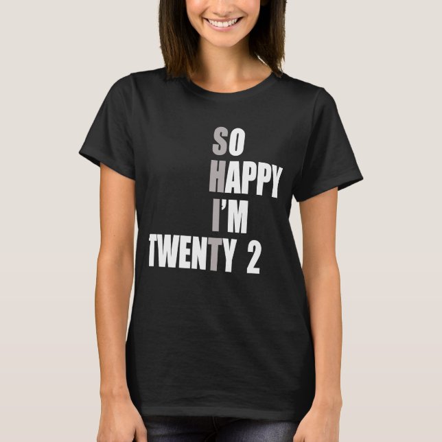 Ich bin 22. Geburtstag T-Shirt (Vorderseite)