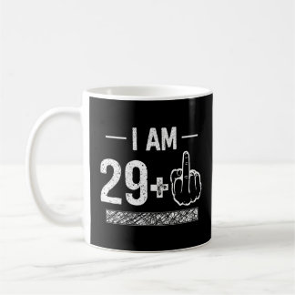 Ich bin 29 plus 1 30. Geburtstag Kaffeetasse