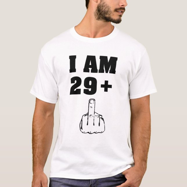 Ich bin 29 plus 1 lustiges 30. T-Shirt (Vorderseite)