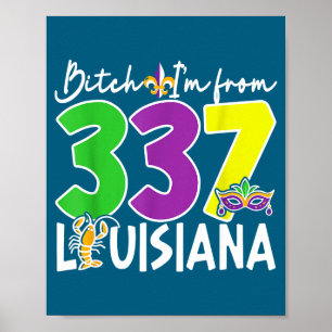 Ich bin 337 louisiana mardi gras new orleans Karne Poster