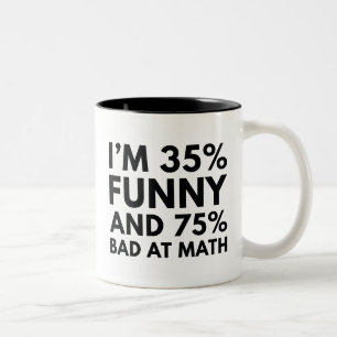 Ich bin 35 Prozent lustig Zweifarbige Tasse