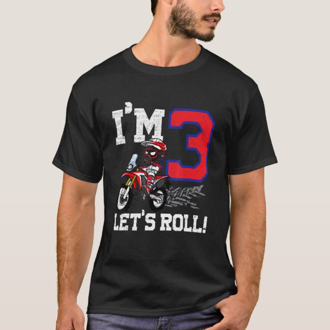 Ich bin 3 Let's Roll 3. Geburtstag Dirt Bike Motoc T-Shirt (Vorderseite)