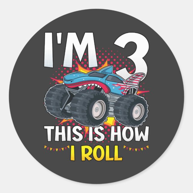 Ich bin 3 So rolle ich Monster Truck Runder Aufkleber (Vorderseite)