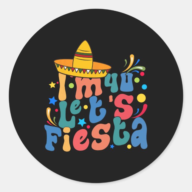 Ich bin 40 Let's Fiesta Runder Aufkleber (Vorderseite)