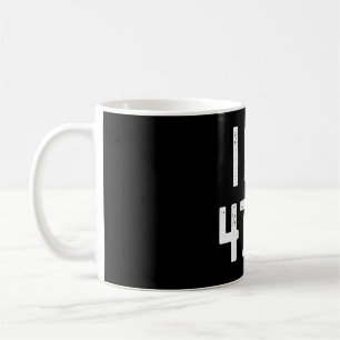 Ich bin 47 plus 1 Bier 48 Jahre alt 48. Geburtstag Kaffeetasse