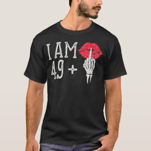 Ich bin 49 Plus 1 Middle Finger Skull Funny 50. Ge T-Shirt