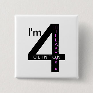 Ich bin 4 Knöpfe 2016 Hillary Clintons Pinback Button