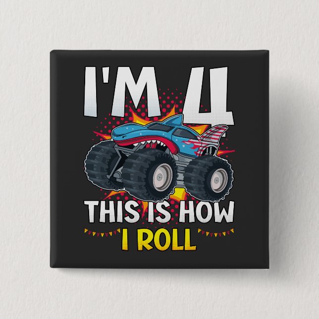 Ich bin 4 So rolle ich Monster Truck Square Button (Vorderseite)